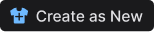 Create as New.png
